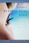 Image for Living a Purpose-Full Life : What Happens When you Say Yes to God