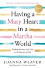 Image for Having a Mary Heart in a Martha World