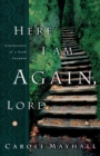 Image for Here I Am Again Lord