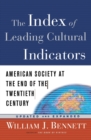 Image for Index of Leading Cultural Indicators : American Society at End of 20th Century