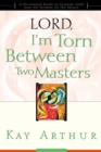 Image for Lord, I&#39;m Torn Between Two Masters