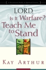 Image for Lord, is it Warfare? Teach Me to Stand : A Devotional Study on Spiritual Victory