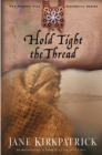Image for Hold Tight the Thread