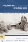 Image for Being God&#39;s Man in Leading a Family : Real Men, Real Life, Powerful Truth