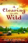 Image for A Clearing in the Wild