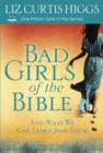 Image for Bad Girls of the Bible: And What We Can Learn From Them