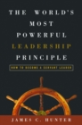 Image for The World&#39;s Most Powerful Leadership Principle
