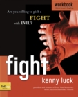 Image for Fight Workbook : Are You Willing to Pick a Fight with Evil?