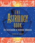 Image for The astrology book  : the encyclopedia of heavenly influences