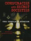 Image for Conspiracies and secret societies  : the complete dossier