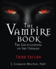Image for The Vampire Book : The Encyclopedia of the Undead - Third Edition