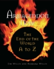 Image for Armageddon now: the end of the world A-to-Z