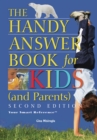 Image for The handy answer book for kids (and parents)