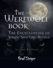 Image for The werewolf book  : the encyclopedia of shape-shifting beings