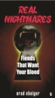 Image for Real Nightmares: Fiends That Want Your Blood