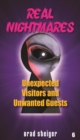 Image for Real Nightmares: Unexpected Visitors and Unwanted Guests