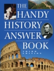 Image for The handy history answer book.