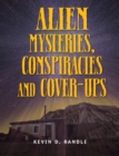 Image for Alien mysteries, conspiracies and cover-ups