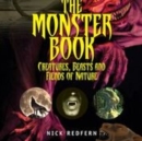Image for The monster book  : creatures, beasts and friends of nature