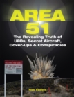 Image for Area 51  : the revealing truth of UFOs, secret aircraft, cover-ups &amp; conspiracies