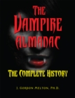 Image for The vampire almanac  : the complete history
