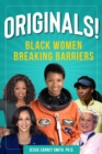 Image for Originals!  : Black women breaking barriers