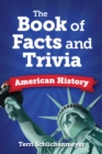 Image for The Big Book of American History Facts : From John Adams to John Wayne to John Doe