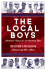 Image for The Local Boys: Hometown Players for the Cincinnati Reds
