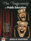 Image for Tragicomedy of Public Education