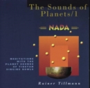 Image for Sound of the Planets : Meditations with the Planet Sound of Tibetan Singing Bowls