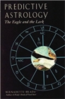 Image for Predictive Astrology : The Eagle and the Lark