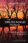 Image for The Druid magic handbook  : ritual magic rooted in the living Earth
