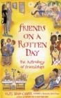 Image for Friends on a rotten day  : the astrology of friendships