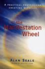 Image for Manifestation Wheel : A Practical Process for Creating Miracles