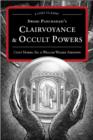 Image for Swami Panchadasi&#39;s Clairvoyance &amp; Occult Powers