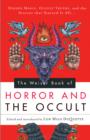 Image for The Weiser book of horror and the occult  : hidden magic, occult truths, and the stories that started it all