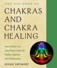 Image for The Big Book of Chakras and Chakra Healing