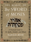 Image for The Magic of the Sword of Moses