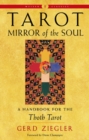 Image for Tarot: Mirror of the Soul - New Edition : A Handbook for the Thoth Tarot Weiser Classics