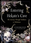 Image for Entering Hekate&#39;s Cave