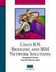 Image for Cisco IOS Bridging and IBM Network Solutions