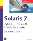 Image for Solaris 7 Administrator Certification Training Guide