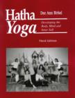 Image for Hatha Yoga : Developing the Body, Mind and Inner Self
