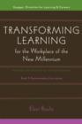 Image for Transforming Learning for the Workplace of the New Millennium - Book 3