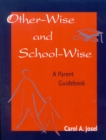 Image for Other-Wise and School-Wise : A Parent Guidebook