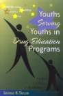 Image for Youths Serving Youths In Drug Education Programs