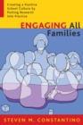 Image for Engaging all families  : creating a positive school culture by putting research into practice