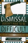 Image for Dismissal Doesn&#39;t Have to be Difficult