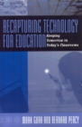 Image for Recapturing Technology for Education