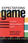 Image for Expectations Game : A Staff Development Tool